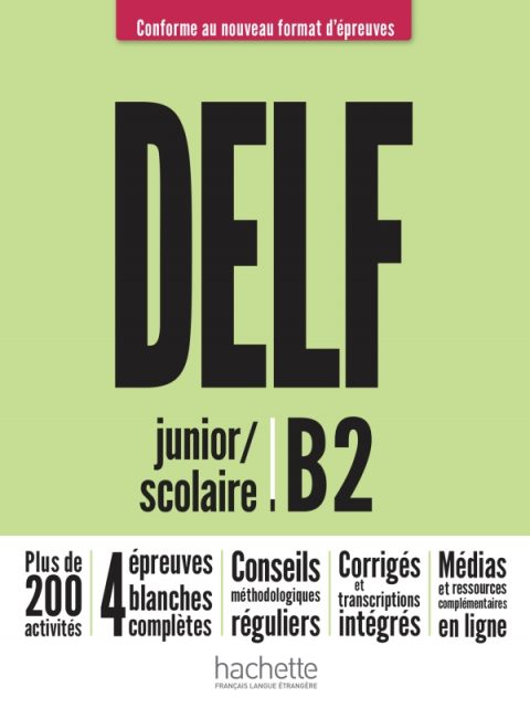 DELF B2 Junior/Scolaire [Nouveau format]