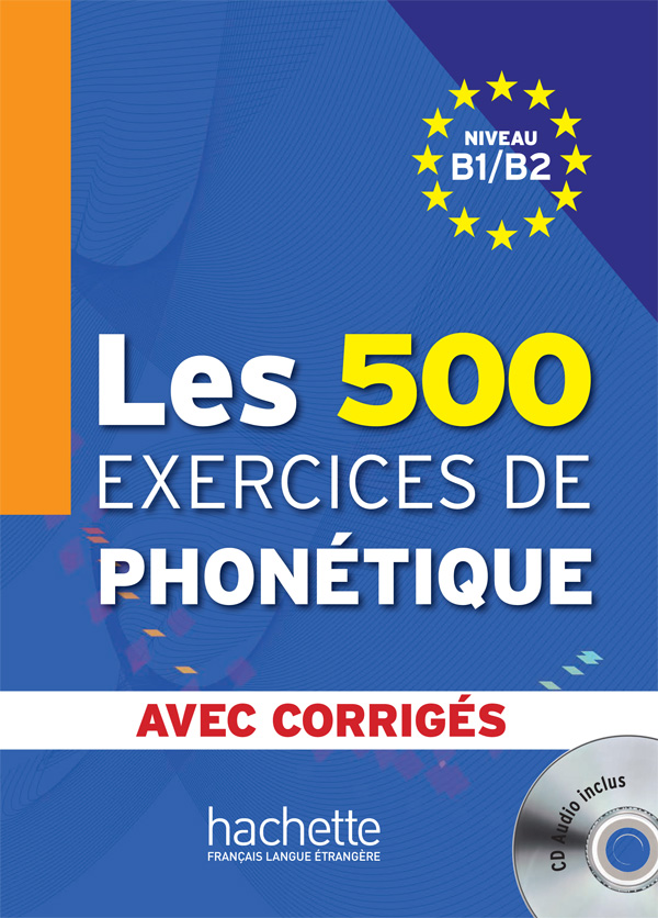 Les 500 Exercices de Phonetique B1/B2