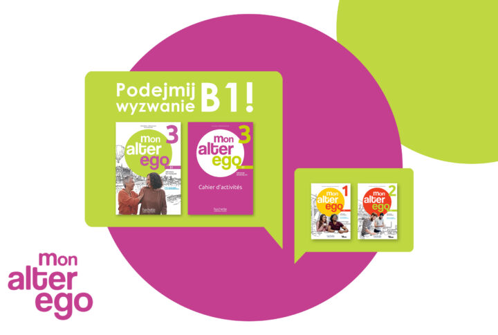 Podejmij wyzwanie B1 z Mon Alter Ego 3